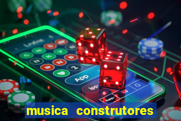 musica construtores do futuro gilvan santos